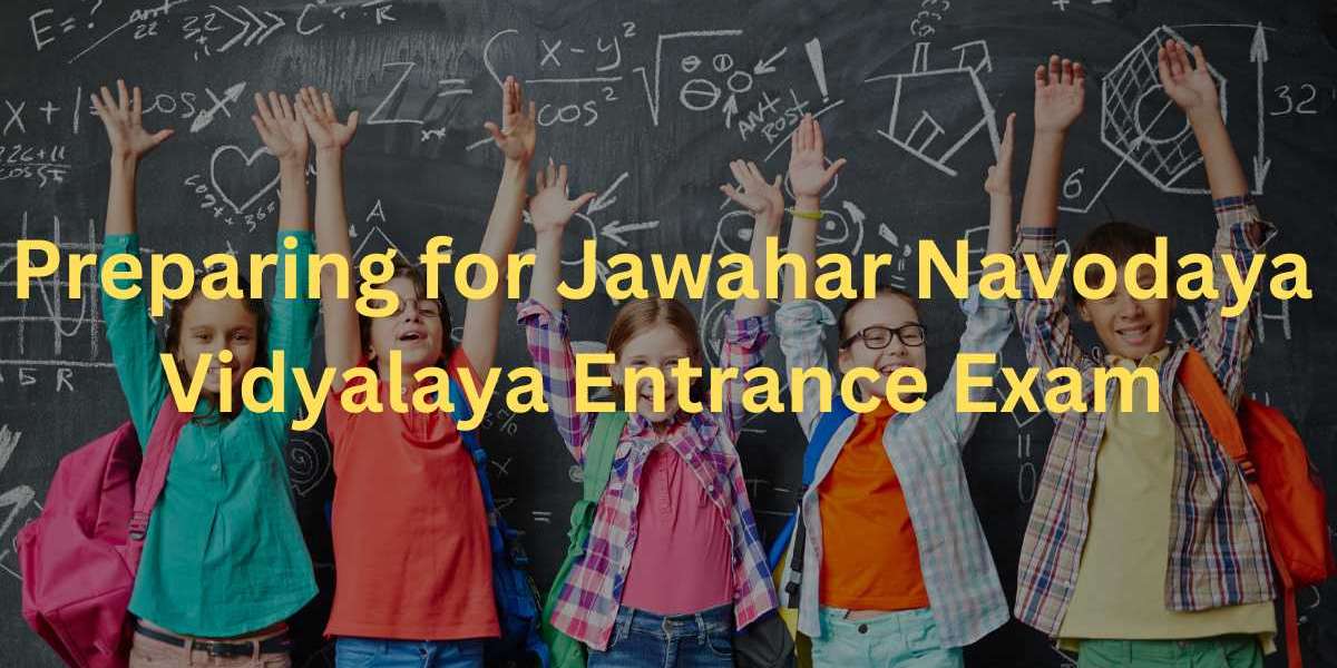 Preparing for Jawahar Navodaya Vidyalaya Entrance Exam